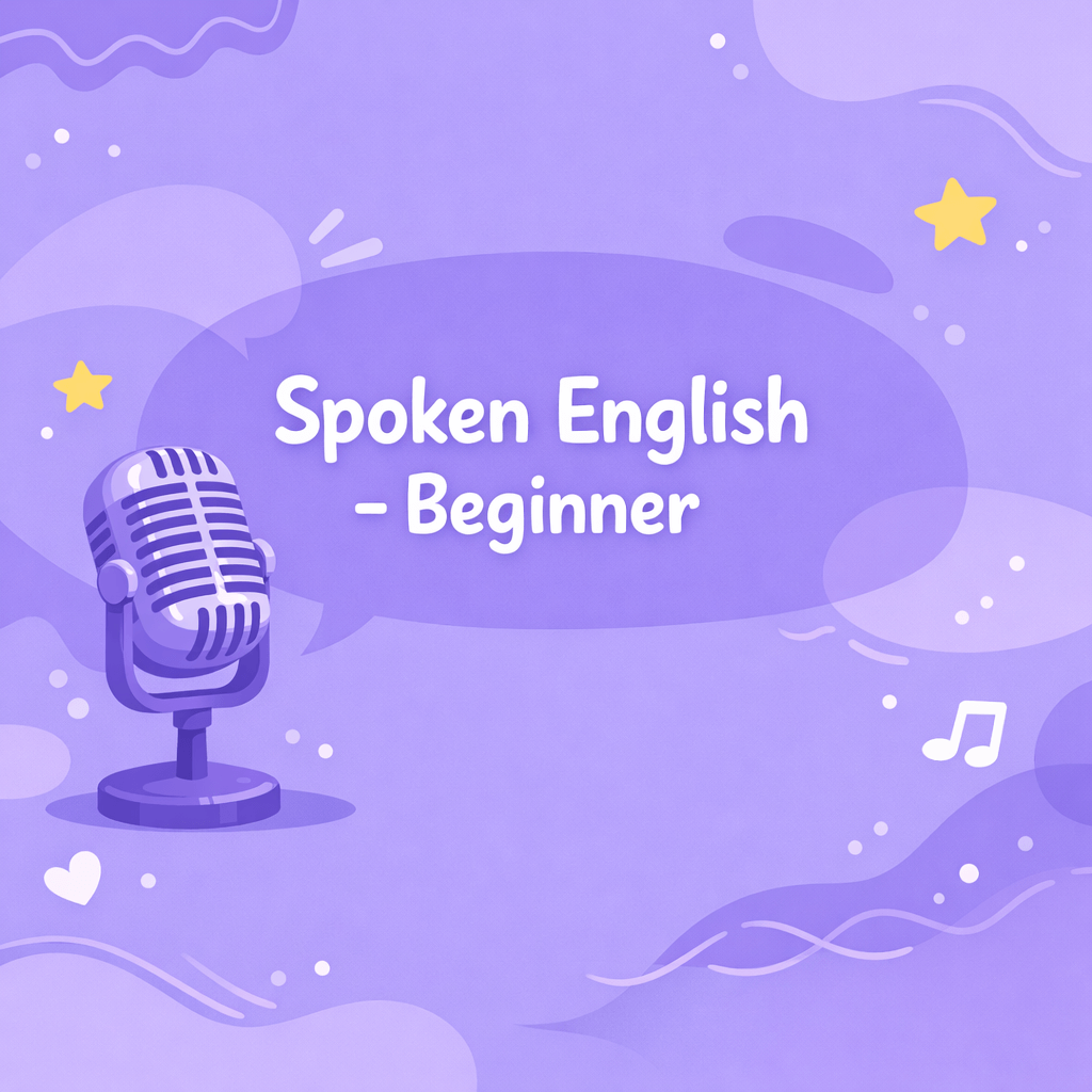 Spoken English - Beginner